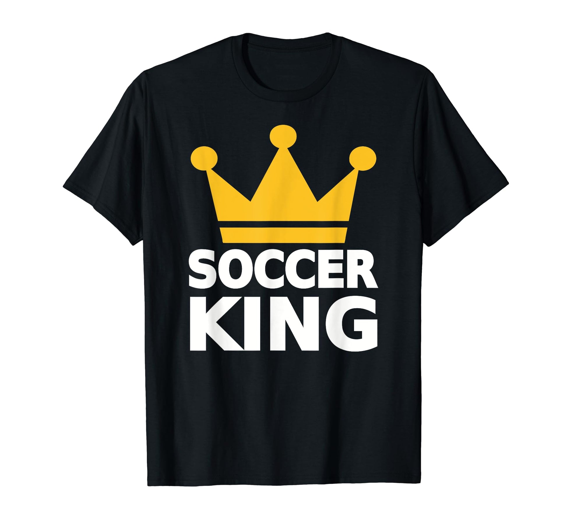 Soccer King T-Shirt - Minimalist Print Unisex - T-Shirt, Sweatshirt, Hoodie