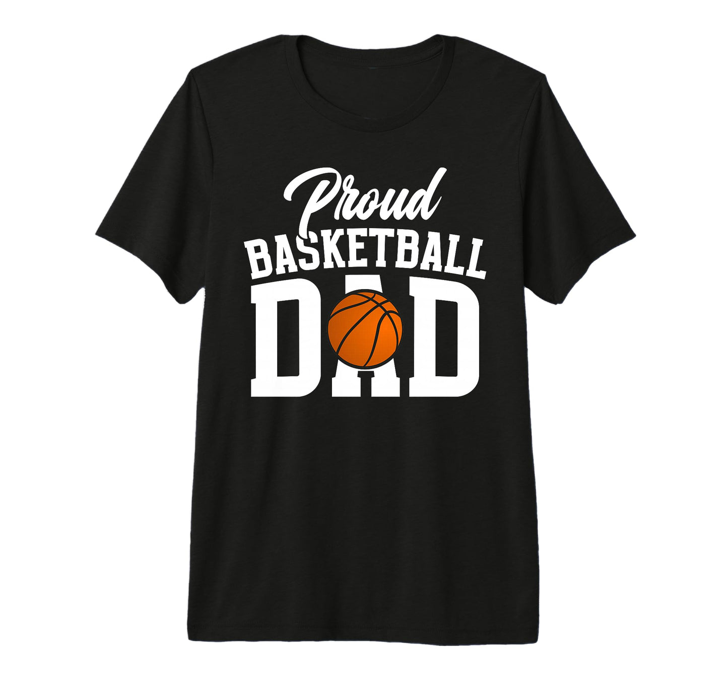 Mens Proud Basketball Dad Basketball T-Shirt - Trendy Graphic for Adults - T-Shirt, Sweatshirt, Hoodie