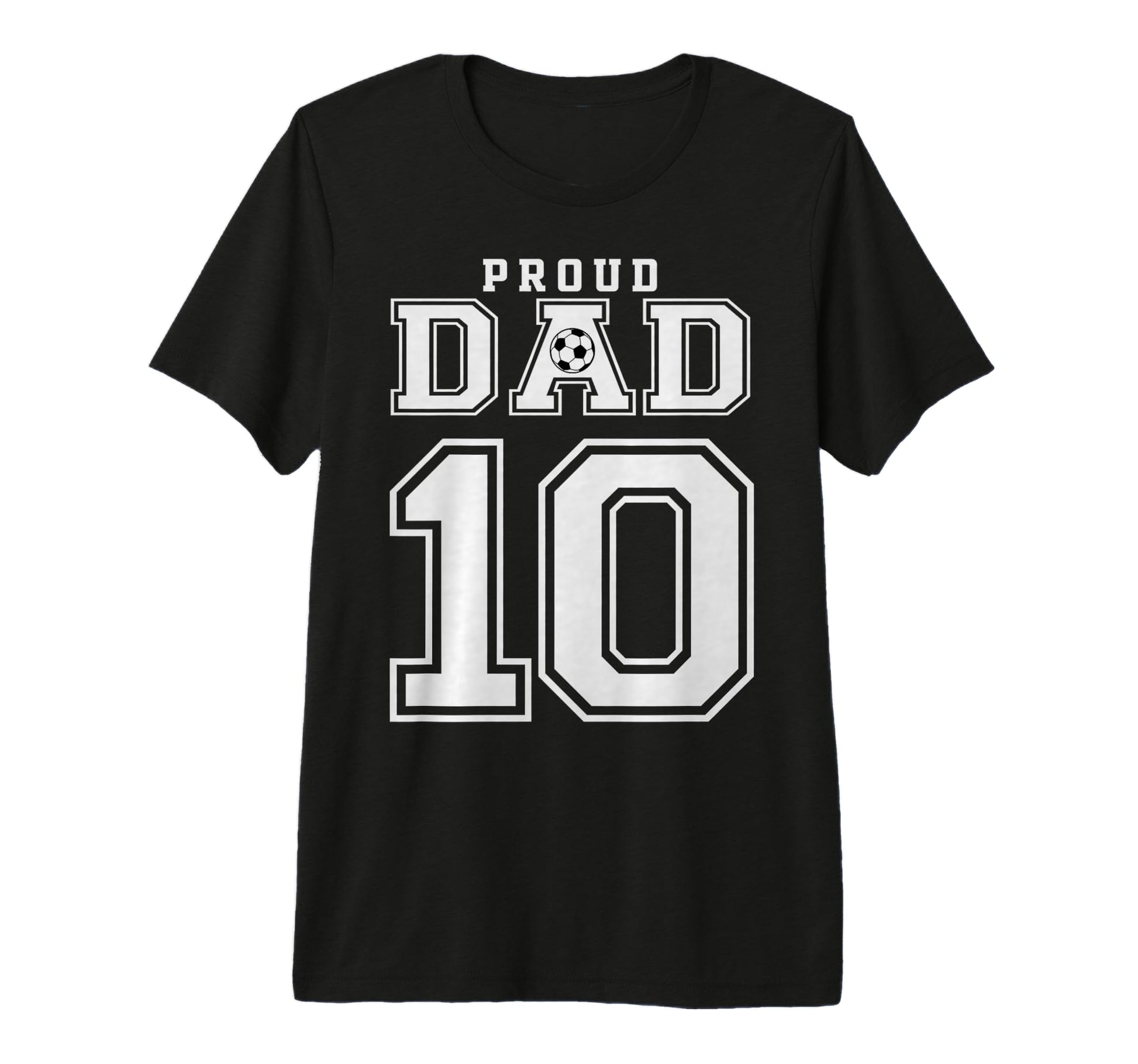 Number 10 Custom Proud Soccer Futbol T-Shirt - Custom Art Print Men Women - T-Shirt, Sweatshirt, Hoodie
