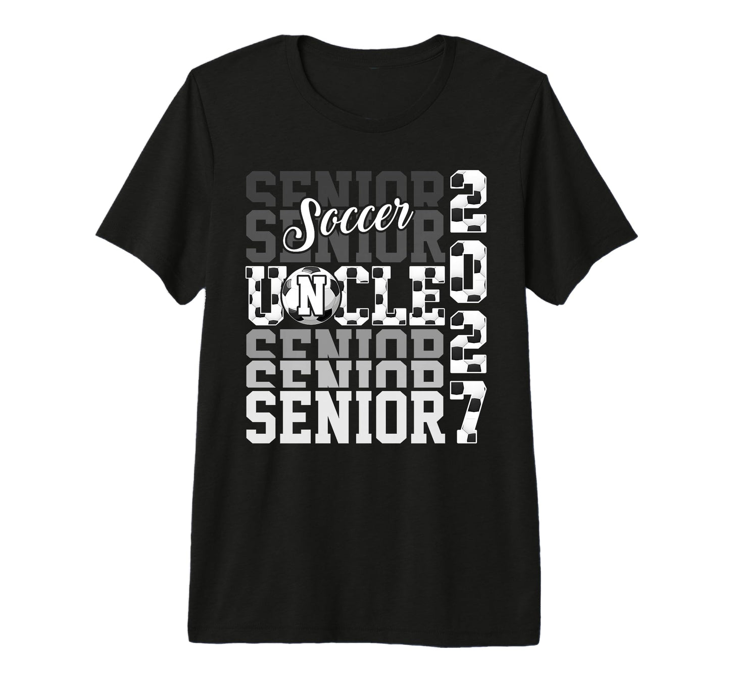 Senior 2027 Soccer Uncle Proud Family T-Shirt - Unique Graphic Men Women - T-Shirt, Sweatshirt, Hoodie
