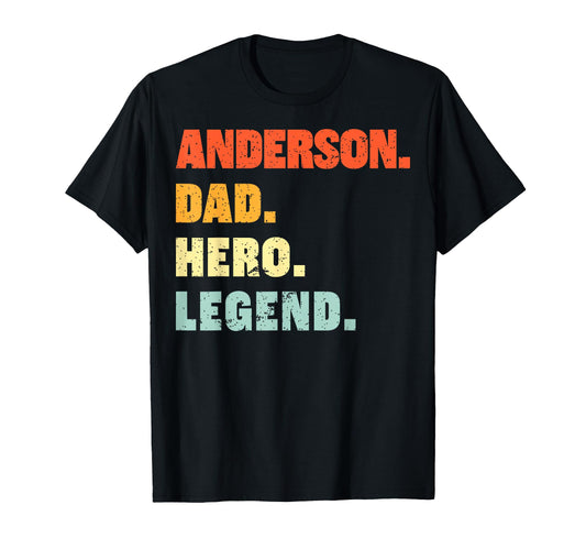 Anderson Dad Hero Legend Personalized T-Shirt - Trendy Graphic Men Women - T-Shirt, Sweatshirt, Hoodie