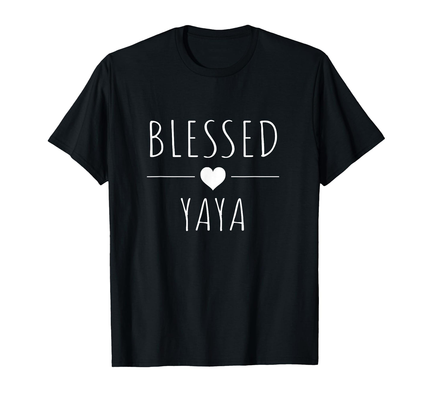 Blessed Yaya T-Shirt - Streetwear Style for Adults - T-Shirt, Sweatshirt, Hoodie
