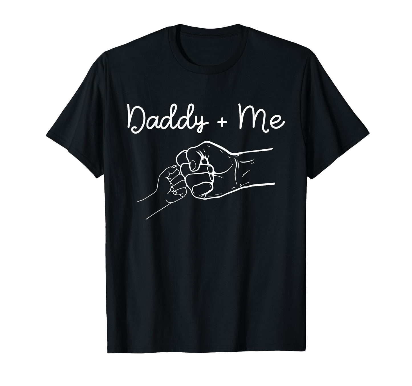 Daddy And Me Best Dad Ever Fist Bump T-Shirt - Casual Everyday Wear Unisex - T-Shirt, Sweatshirt, Hoodie