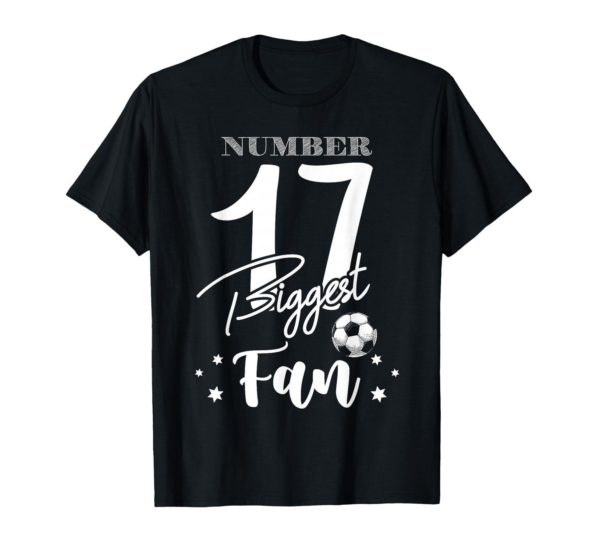 Number 17 Biggest Fan Soccer Player T-Shirt - Aesthetic Graphic for Adults - T-Shirt, Sweatshirt, Hoodie