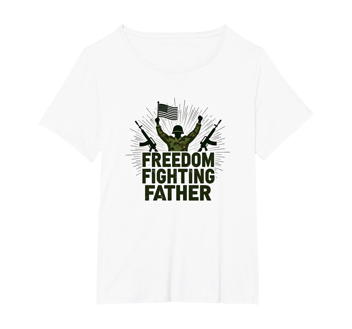 Army Dad Freedom Fighting Father T-Shirt - Aesthetic Graphic for Adults - T-Shirt, Sweatshirt, Hoodie