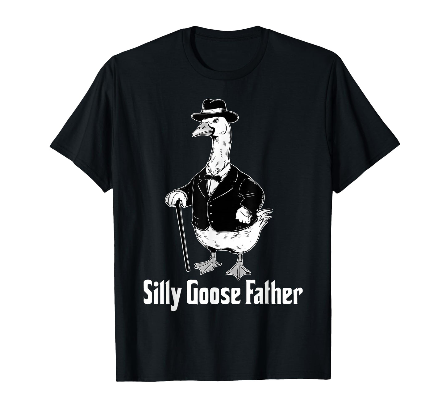 Silly Goose Father Dad Goose Animal T-Shirt - Aesthetic Graphic for Adults - T-Shirt, Sweatshirt, Hoodie