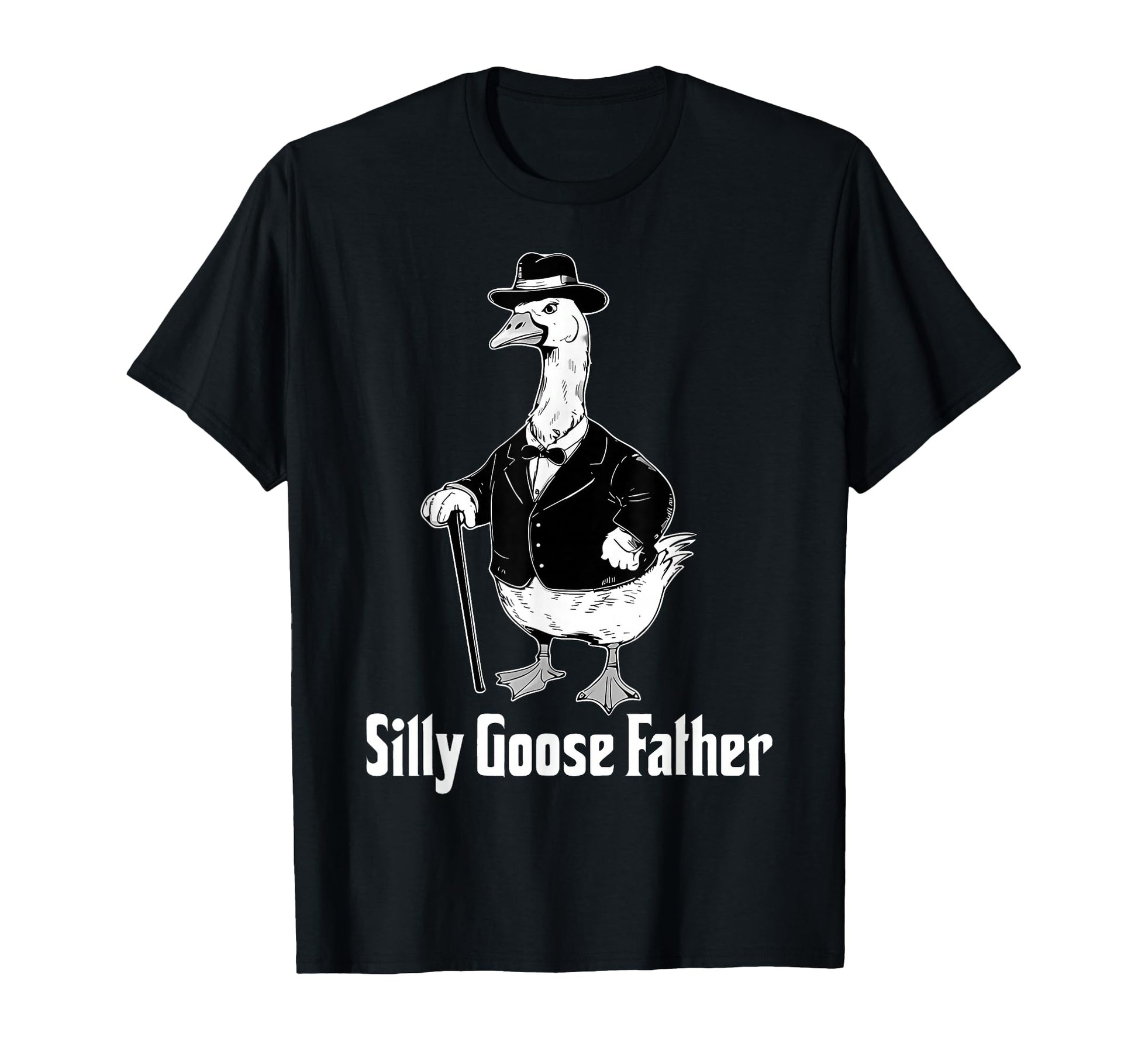Silly Goose Father Dad Goose Animal T-Shirt - Aesthetic Graphic for Adults - T-Shirt, Sweatshirt, Hoodie