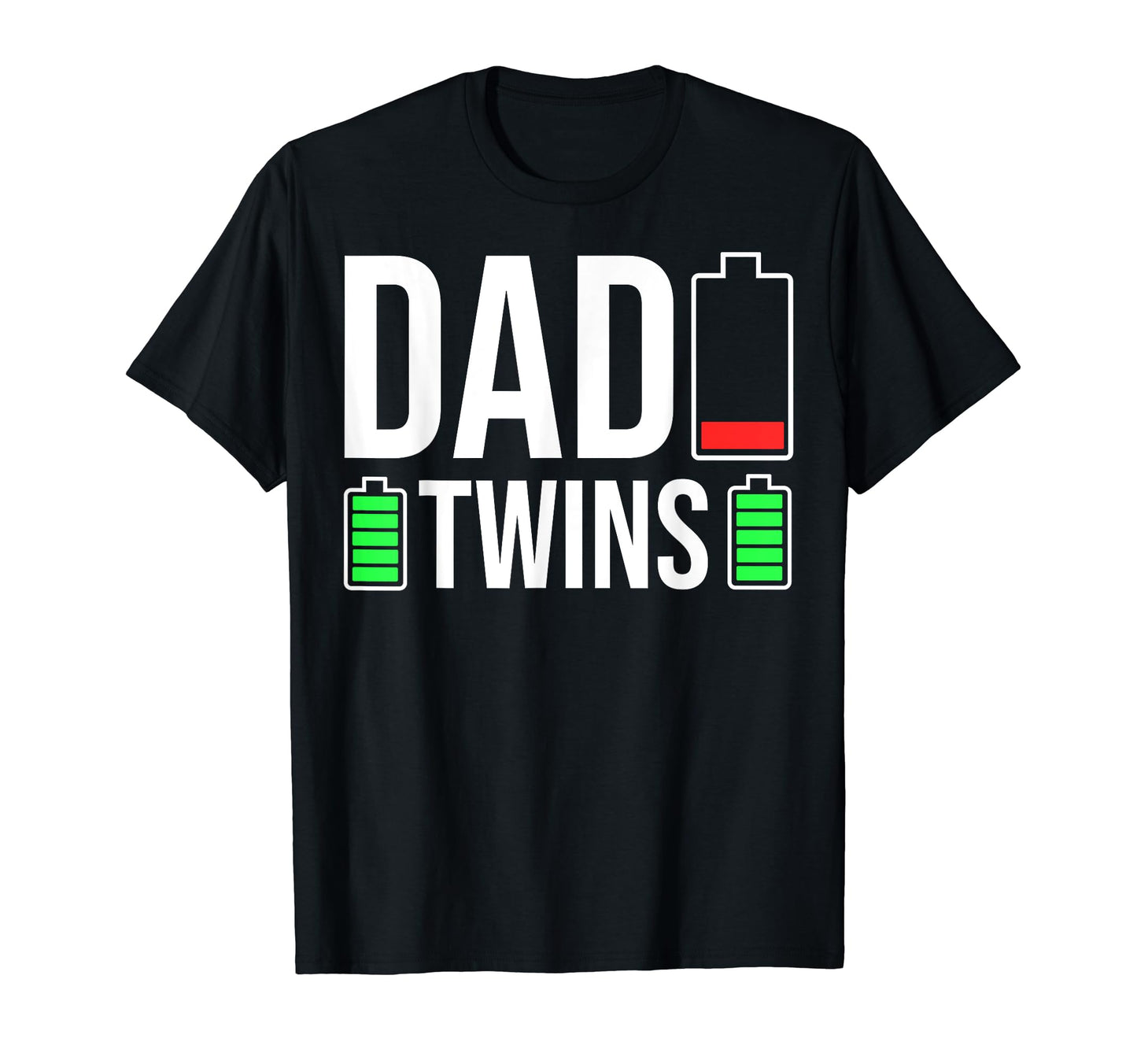 Funny Tired Dad Low Battery Dad Twins T-Shirt - Novelty Apparel for Adults - T-Shirt, Sweatshirt, Hoodie