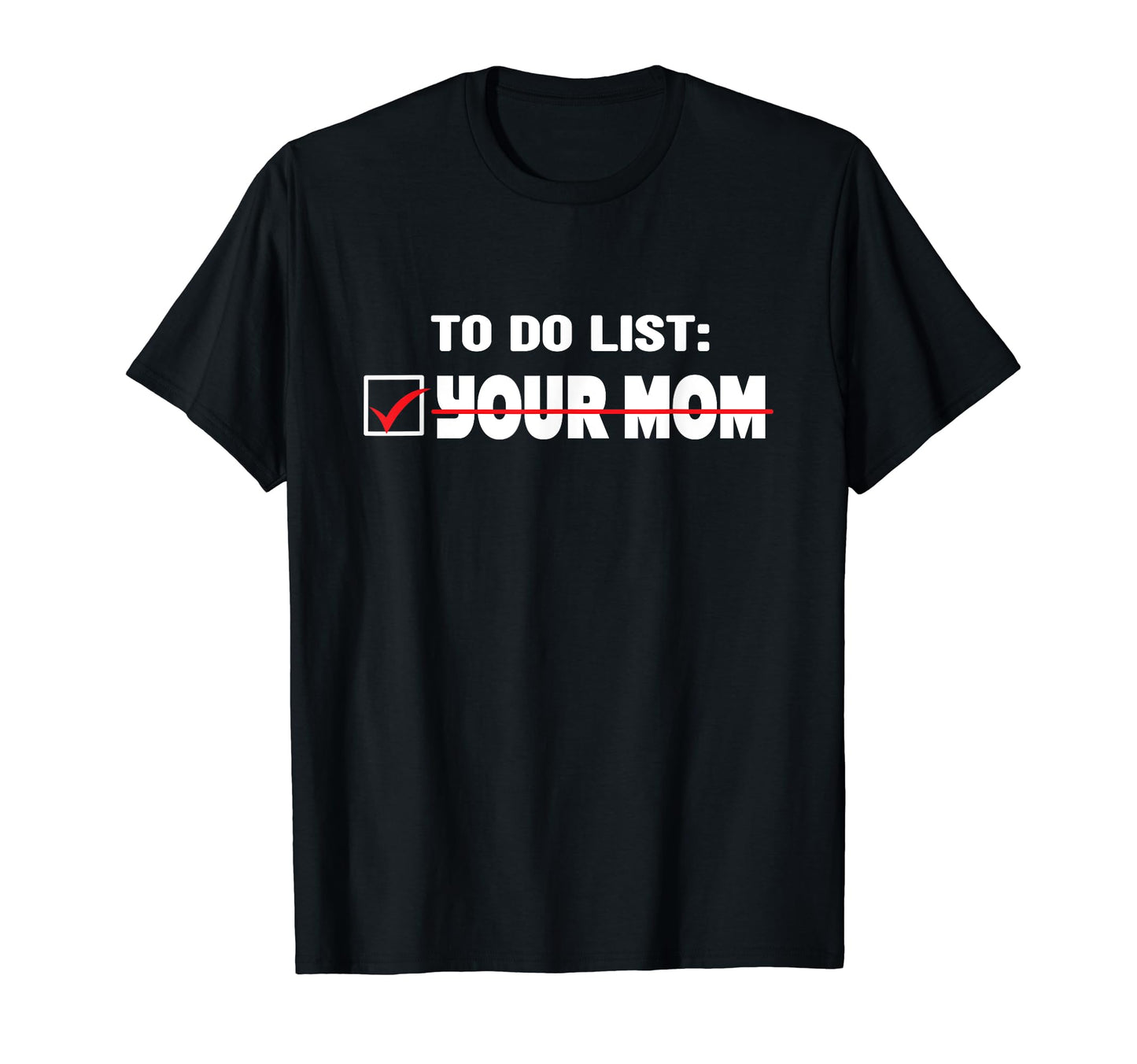 Funny Mom Joke Text Joke Dad Joke Prank T-Shirt - Aesthetic Graphic Unisex - T-Shirt, Sweatshirt, Hoodie