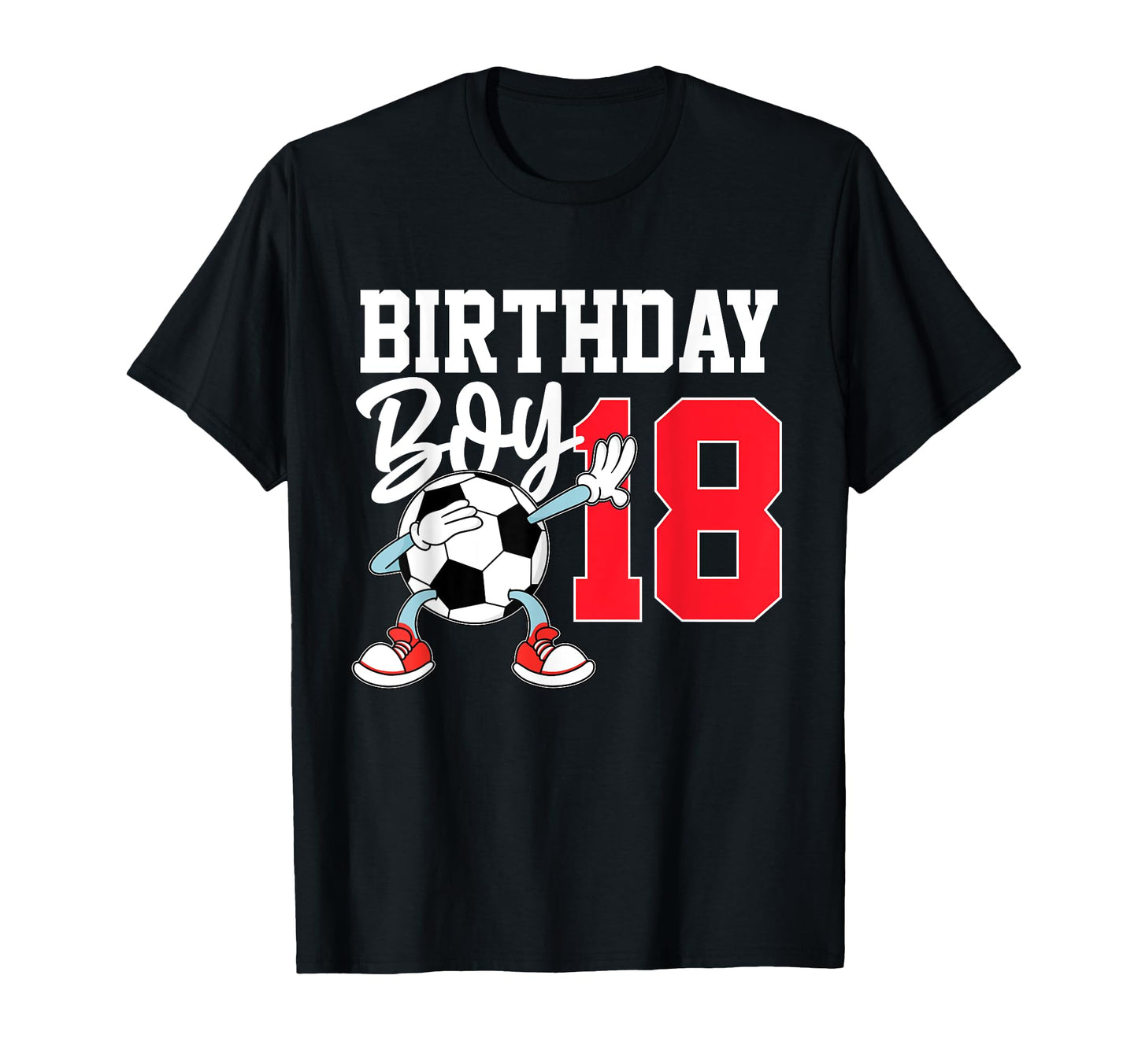 18Th Birthday Football Soccer 18 Year T-Shirt - Aesthetic Graphic Unisex - T-Shirt, Sweatshirt, Hoodie