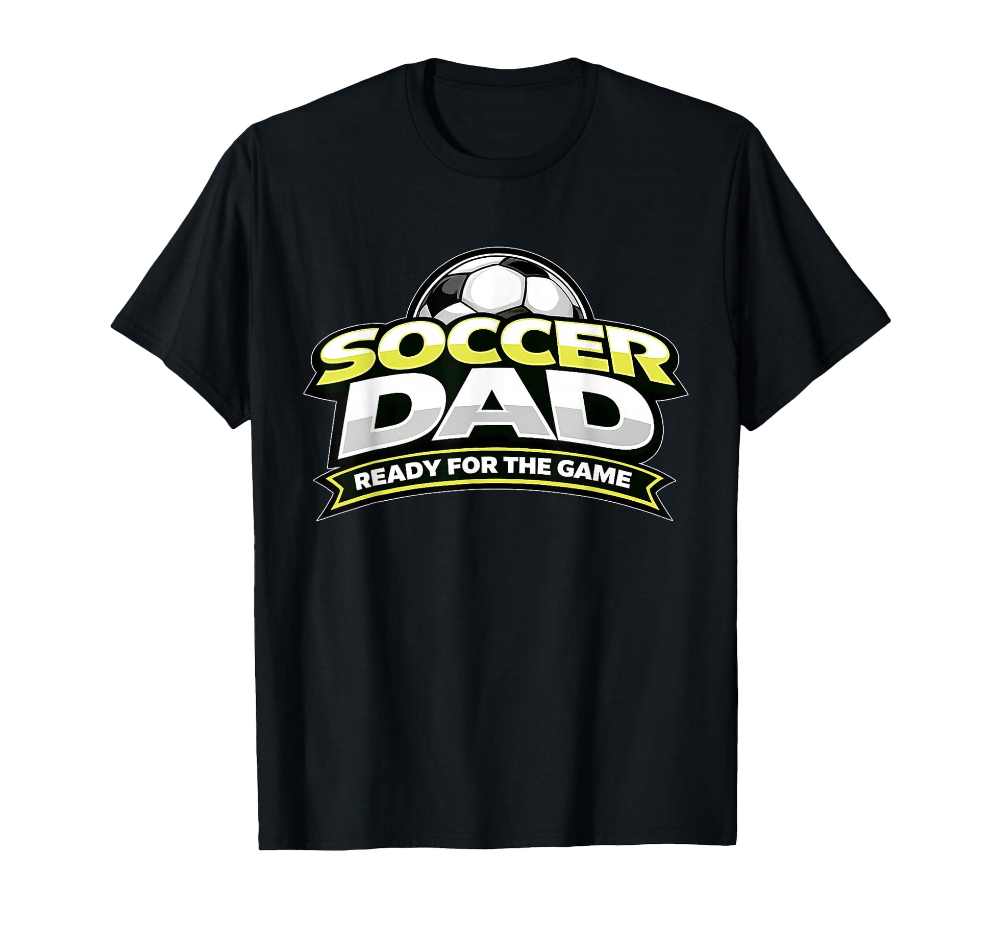 Soccer Dad Ready Game Fathers T-Shirt - Aesthetic Graphic Unisex - T-Shirt, Sweatshirt, Hoodie