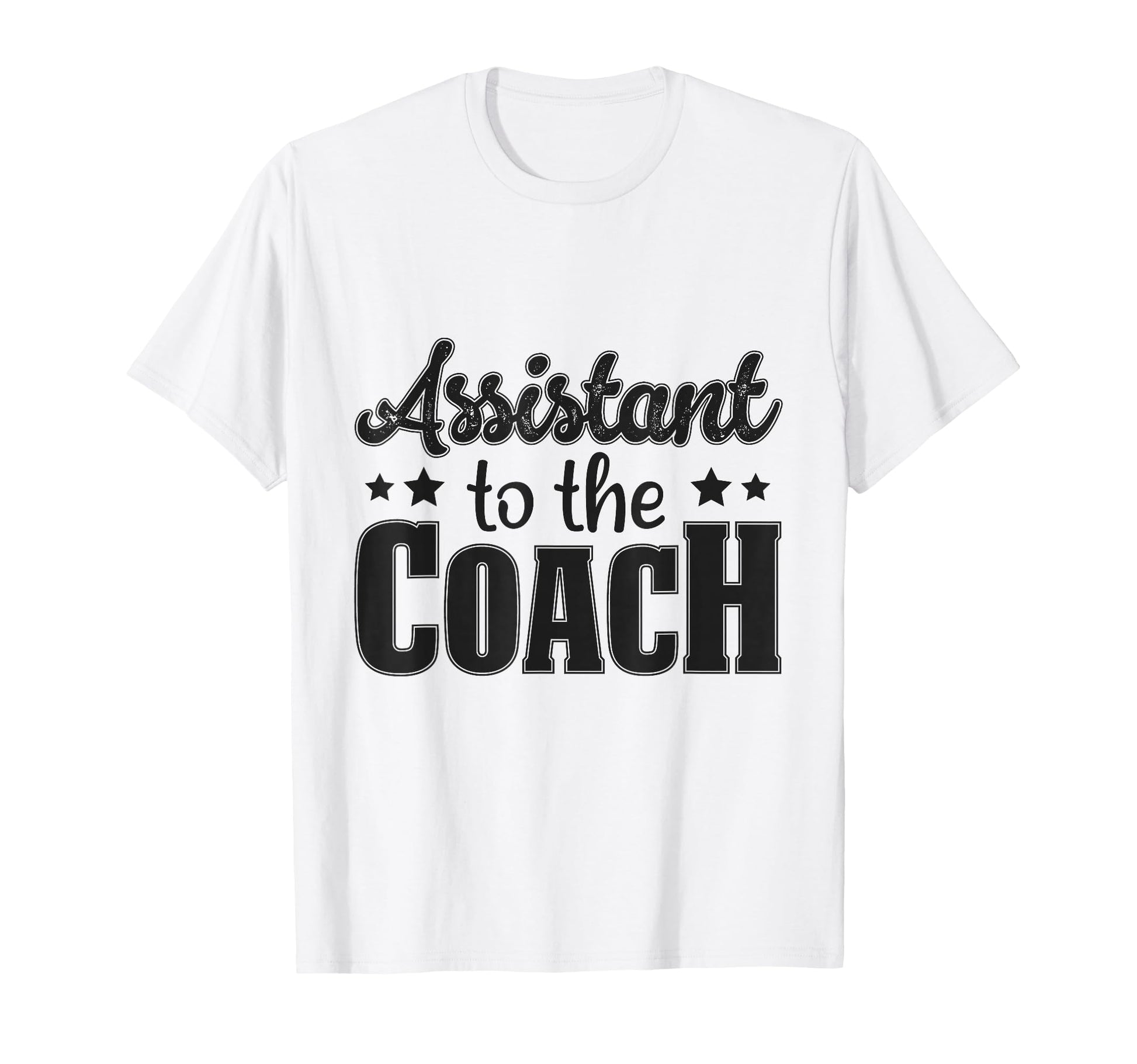 Assistant To Coach T-Shirt - Graphic Print Unisex - T-Shirt, Sweatshirt, Hoodie