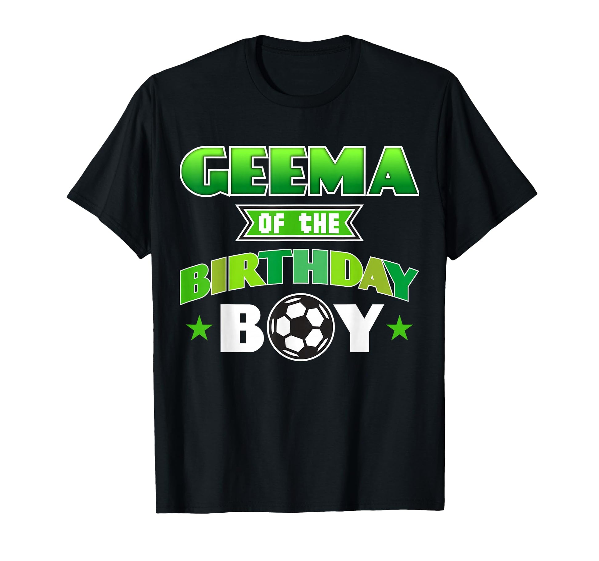 Geema Birthday Soccer Party Family Love T-Shirt - Fun Novelty Design Unisex - T-Shirt, Sweatshirt, Hoodie