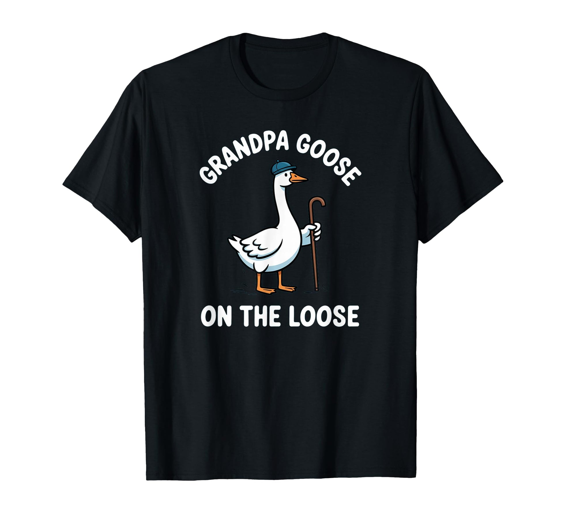 Funny Grandpa Goose Loose T-Shirt - Streetwear Style for Adults - T-Shirt, Sweatshirt, Hoodie