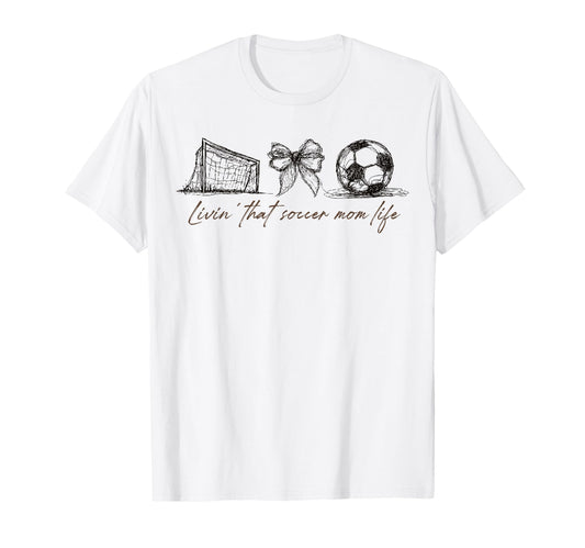 2 Sided Livin That Soccer Mom Life T-Shirt - Custom Art Print for Adults - T-Shirt, Sweatshirt, Hoodie