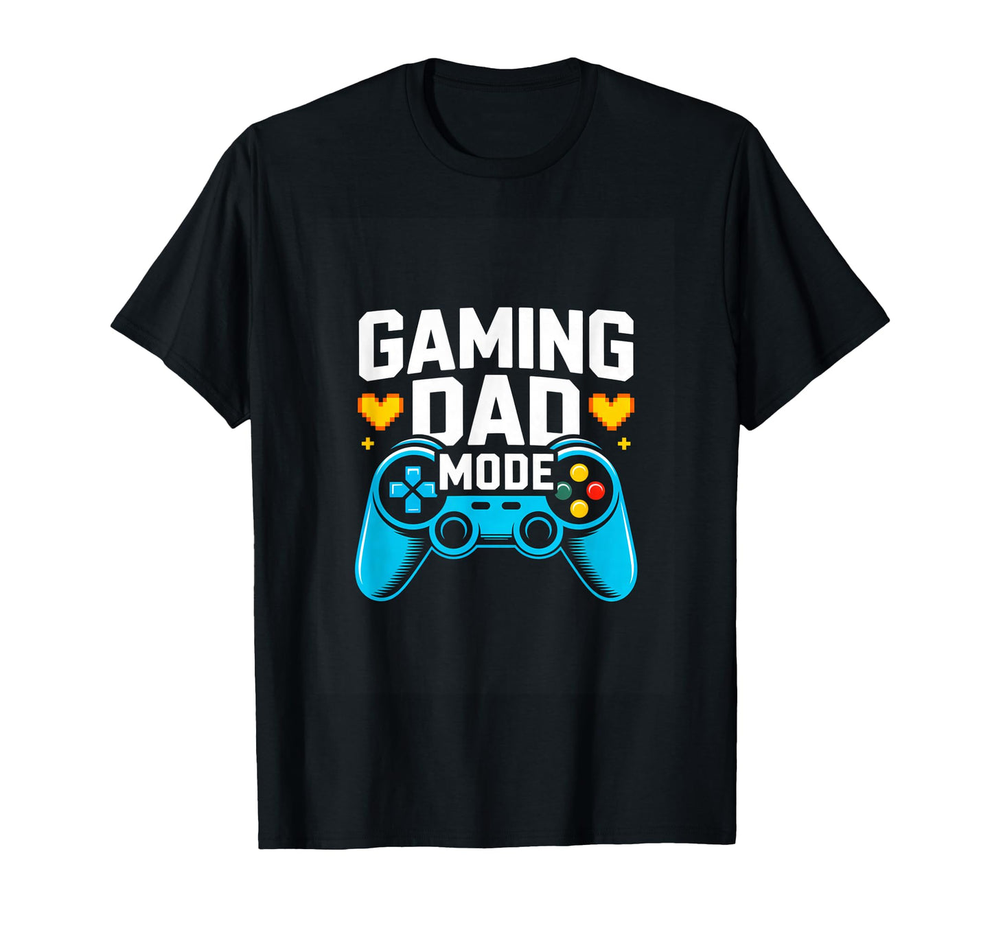 Gaming Dad Mode Funny Gamer Father T-Shirt - Novelty Apparel for Adults - T-Shirt, Sweatshirt, Hoodie