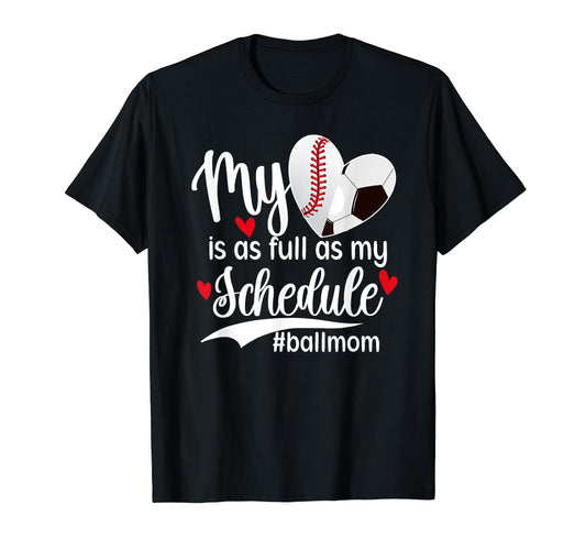 Ball Mom Proud Baseball Soccer Mom T-Shirt - Fun Novelty Design Unisex - T-Shirt, Sweatshirt, Hoodie