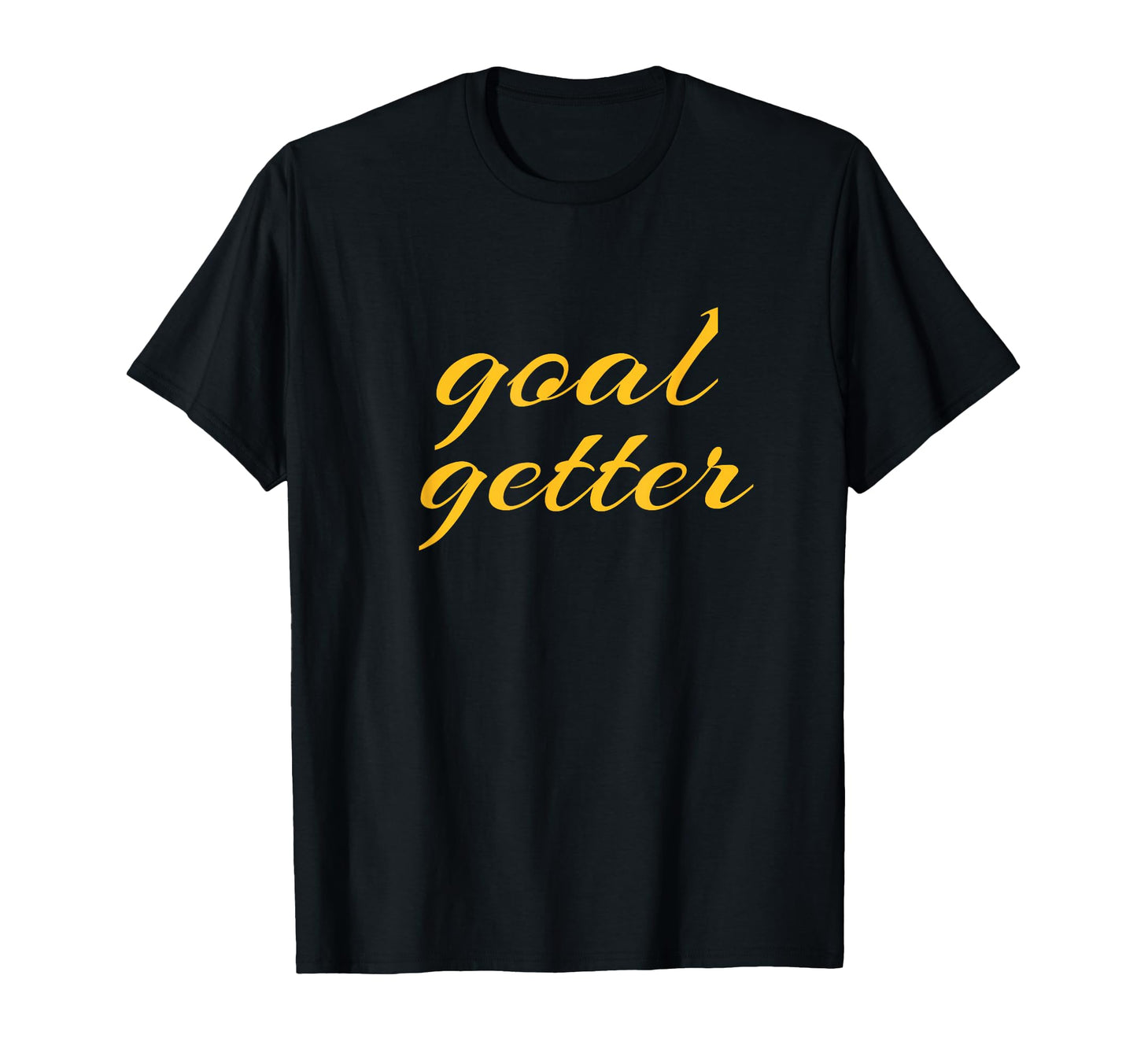 Goal Getter Soccer Motivation Coach T-Shirt - Aesthetic Graphic Unisex - T-Shirt, Sweatshirt, Hoodie