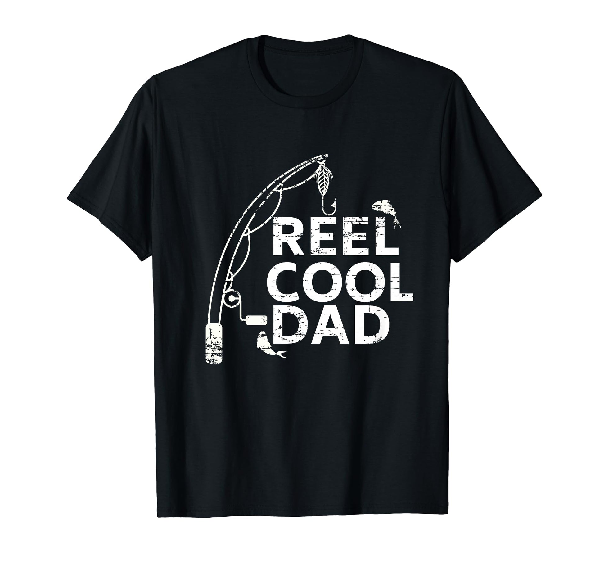 Reel Dad Fishing Fathers Day T-Shirt - Streetwear Style Men Women - T-Shirt, Sweatshirt, Hoodie