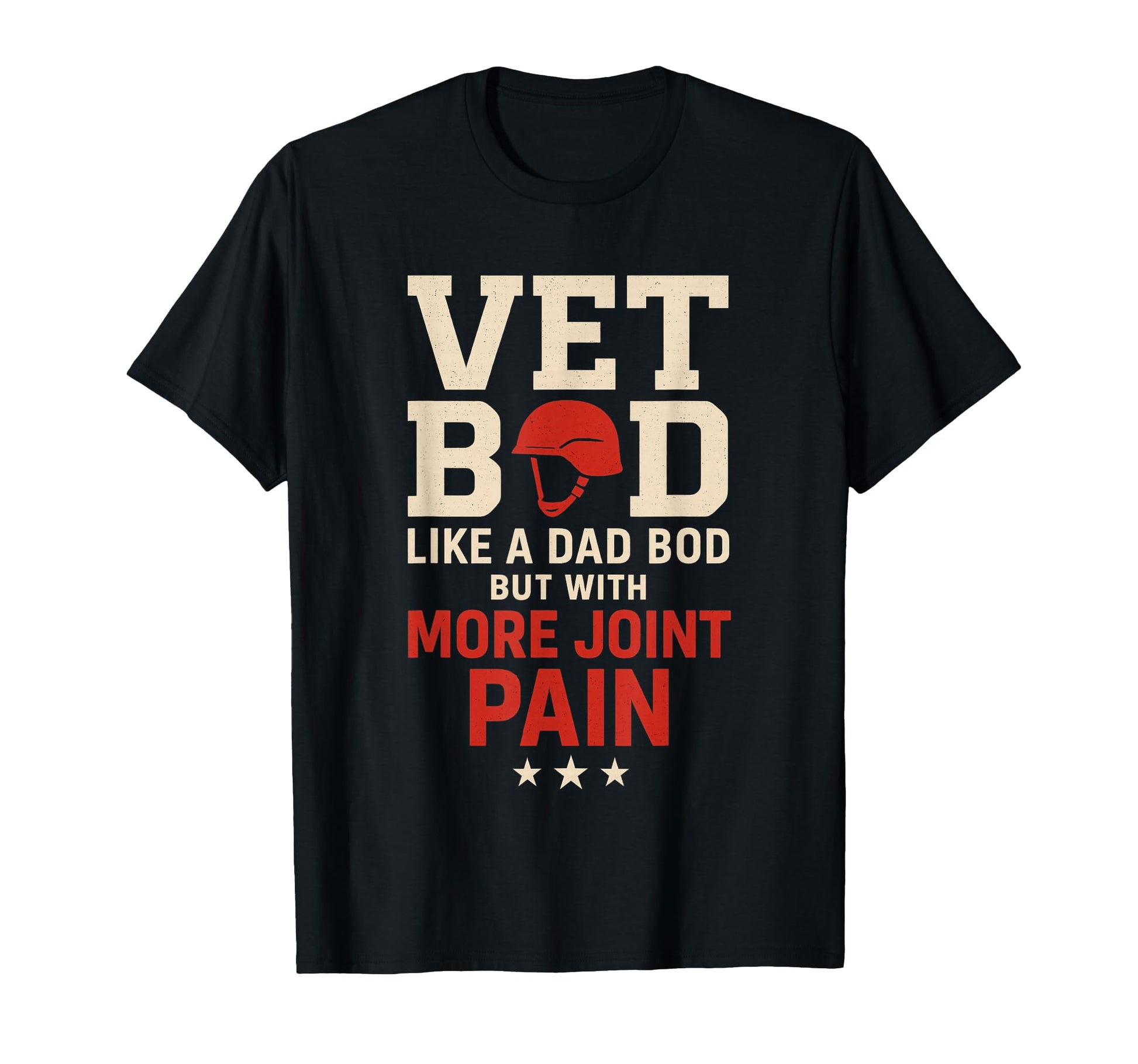 Vet Bod Like Dad Bob But More Join Pain T-Shirt - Aesthetic Graphic Unisex - T-Shirt, Sweatshirt, Hoodie