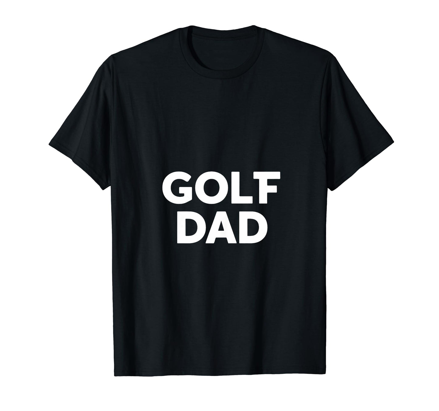 Golf Dad Fathers Day Golf T-Shirt - Custom Art Print for Adults - T-Shirt, Sweatshirt, Hoodie