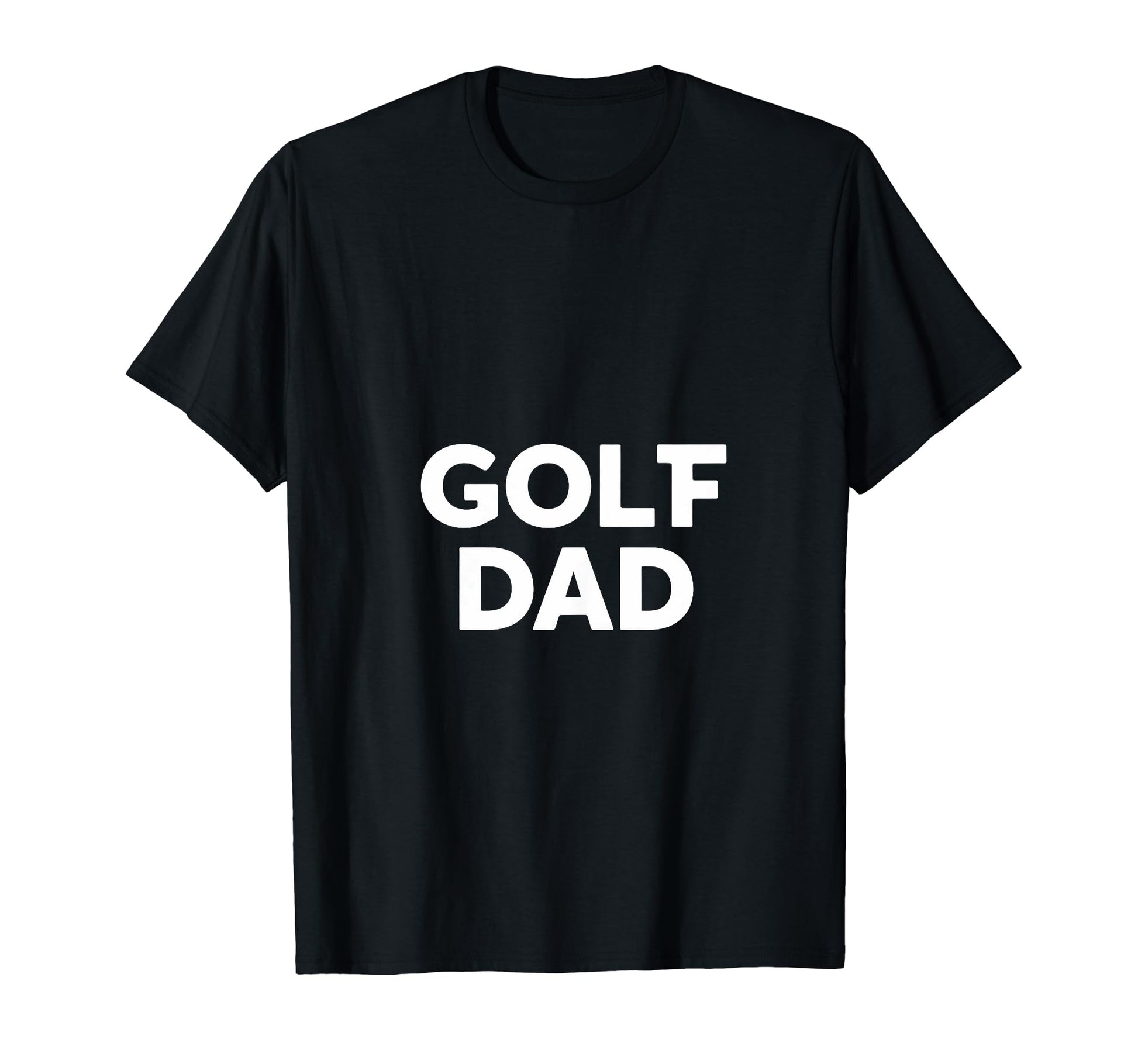 Golf Dad Fathers Day Golf T-Shirt - Custom Art Print for Adults - T-Shirt, Sweatshirt, Hoodie