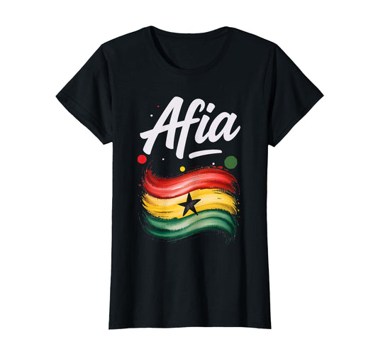 Afia Ghana Flag Ghanaian Name Birthday Gift T-Shirt - Unique Graphic Unisex - T-Shirt, Sweatshirt, Hoodie