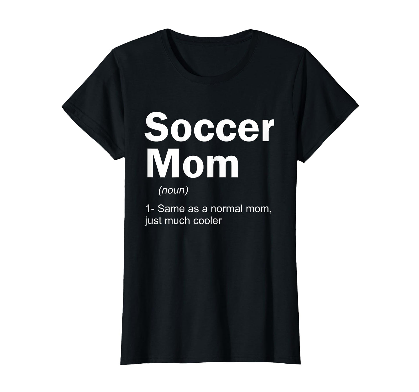 Soccer Mom Definition Funny Soccer T-Shirt - Aesthetic Graphic Unisex - T-Shirt, Sweatshirt, Hoodie