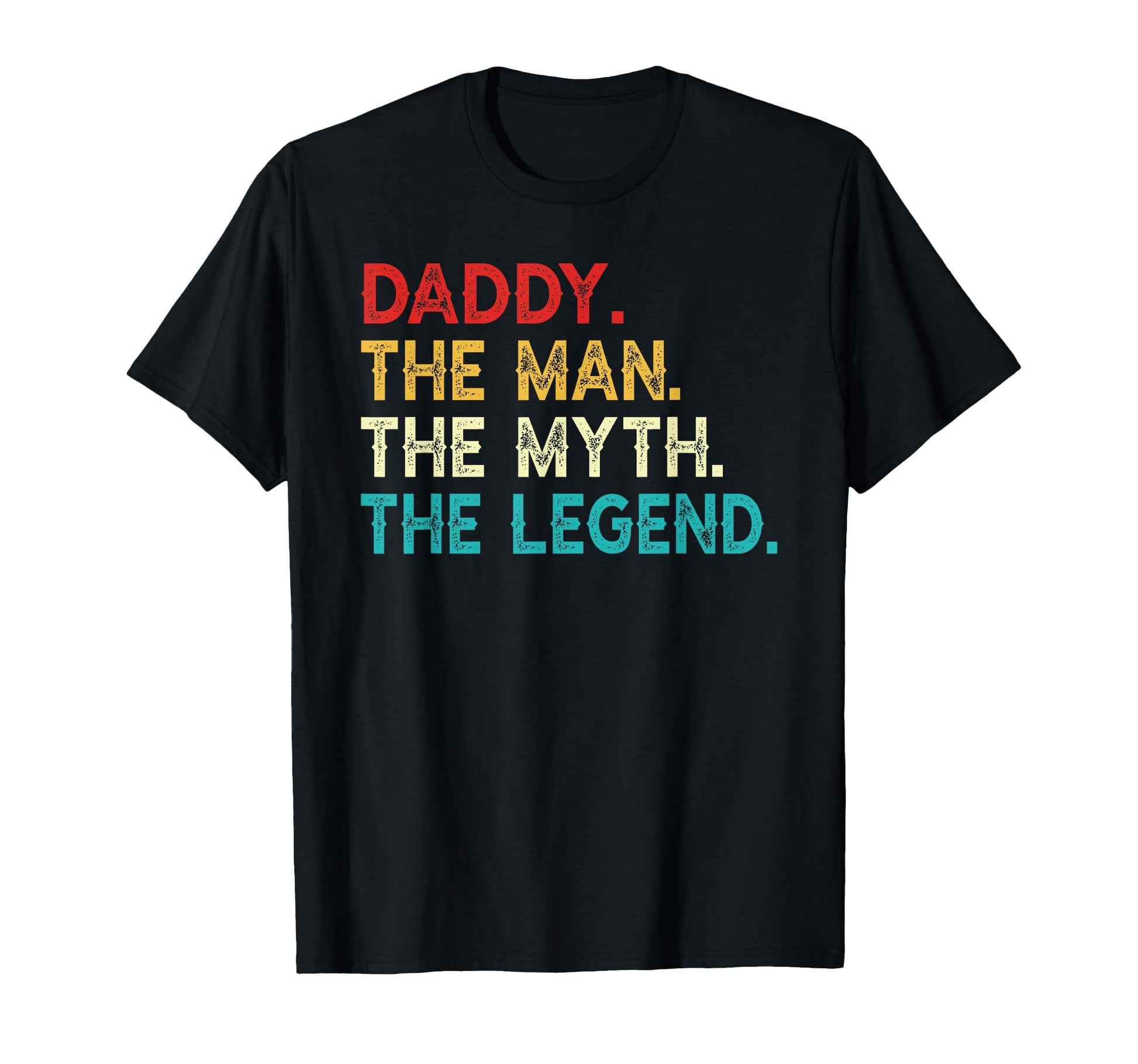Daddy Myth Legend Funny Daddy Dad T-Shirt - Aesthetic Graphic for Adults - T-Shirt, Sweatshirt, Hoodie