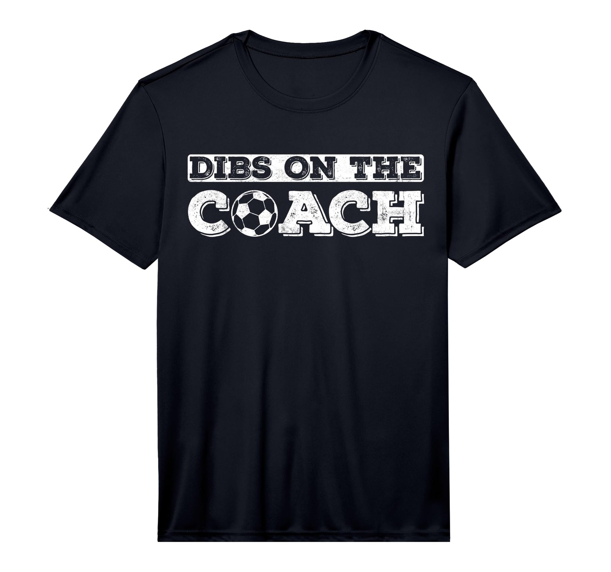 Dibs Coach Soccer Coaches Wife Or T-Shirt - Trendy Graphic Men Women - T-Shirt, Sweatshirt, Hoodie
