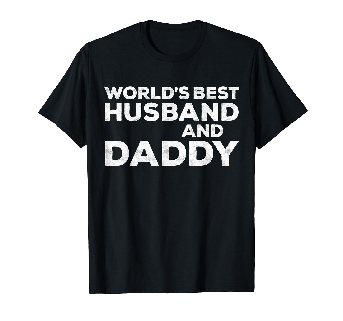 Worlds Best Husband And Daddy Dad T-Shirt - Aesthetic Graphic Unisex - T-Shirt, Sweatshirt, Hoodie