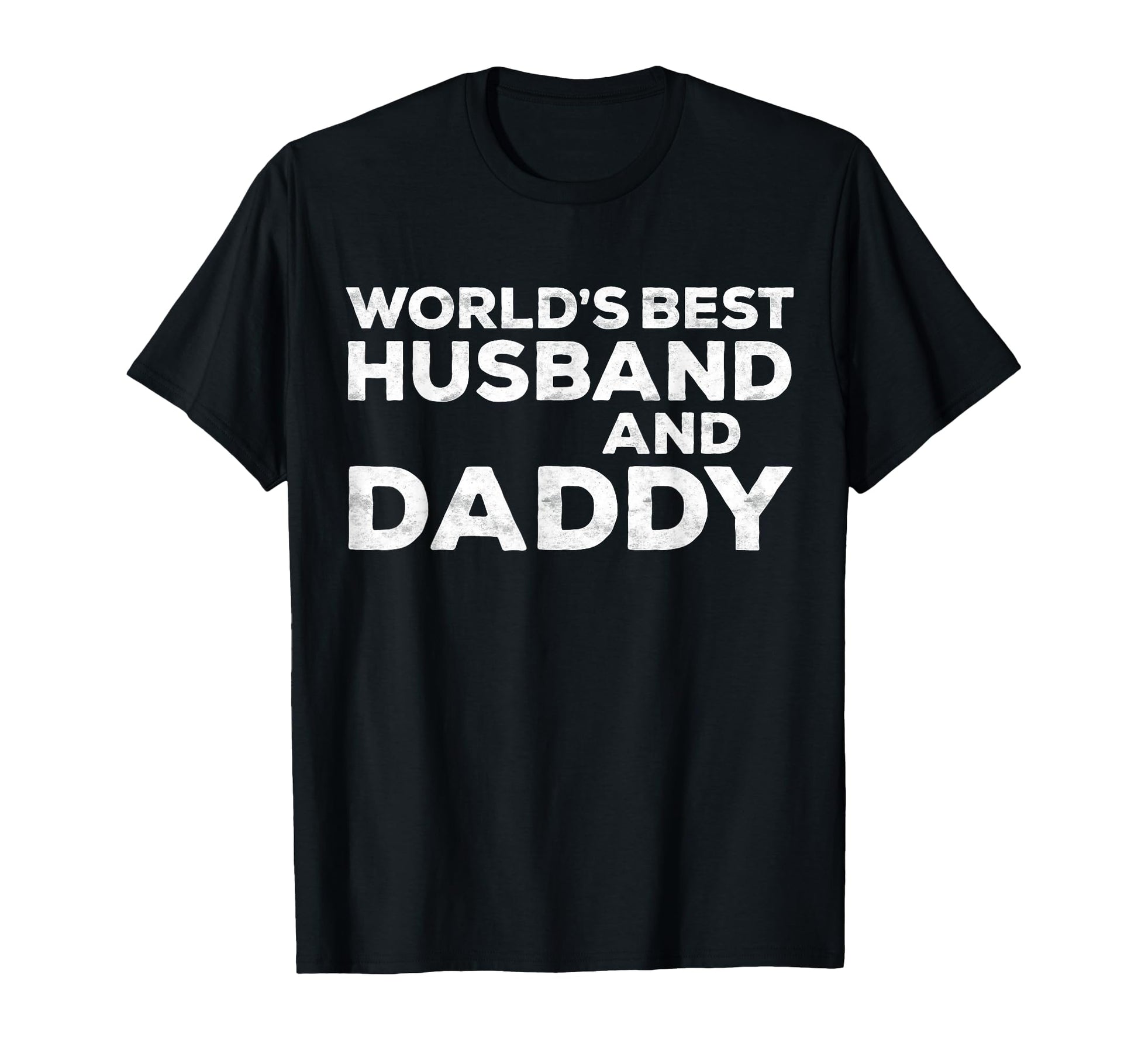 Worlds Best Husband And Daddy Dad T-Shirt - Aesthetic Graphic Unisex - T-Shirt, Sweatshirt, Hoodie