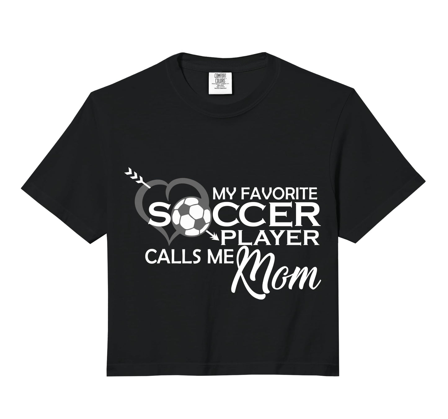 My Favorite Soccer Player Calls Me Mom T-Shirt - Unique Graphic Unisex - T-Shirt, Sweatshirt, Hoodie