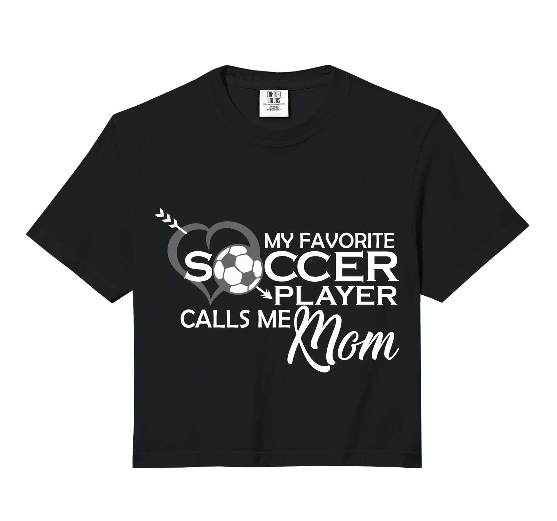 My Favorite Soccer Player Calls Me Mom T-Shirt - Unique Graphic Unisex - T-Shirt, Sweatshirt, Hoodie