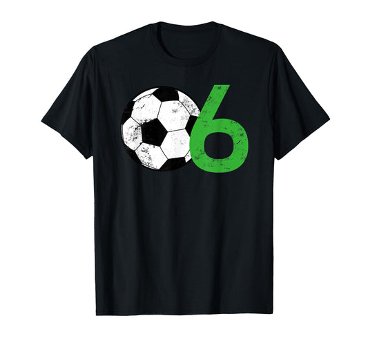 6Th Birthday Soccer 6 Years Old Soccer T-Shirt - Trendy Graphic for Adults - T-Shirt, Sweatshirt, Hoodie