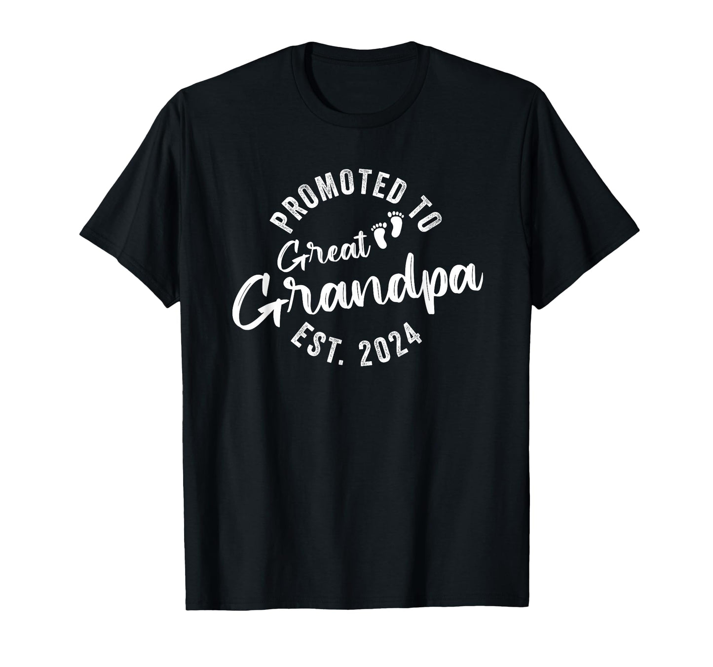 Promoted To Great Grandpa 2024 T-Shirt - Unique Graphic Men Women - T-Shirt, Sweatshirt, Hoodie