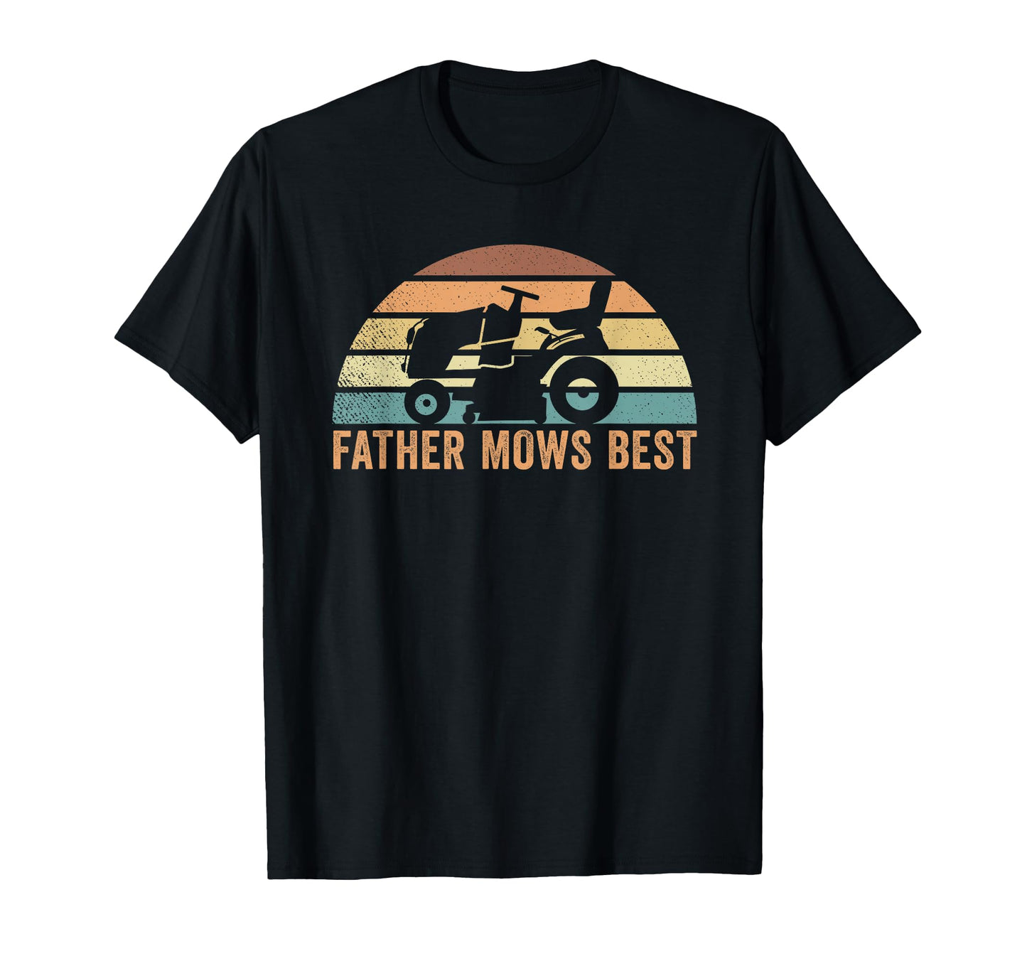 Father Mows Best Lawn Care Dad Mowing T-Shirt - Minimalist Print Men Women - T-Shirt, Sweatshirt, Hoodie