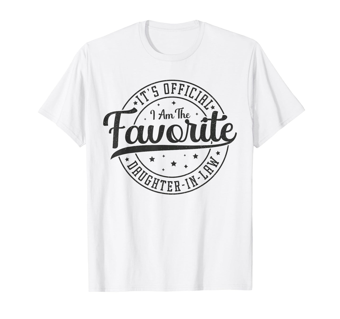 Its Im Favorite Daughter Law T-Shirt - Novelty Apparel Men Women - T-Shirt, Sweatshirt, Hoodie
