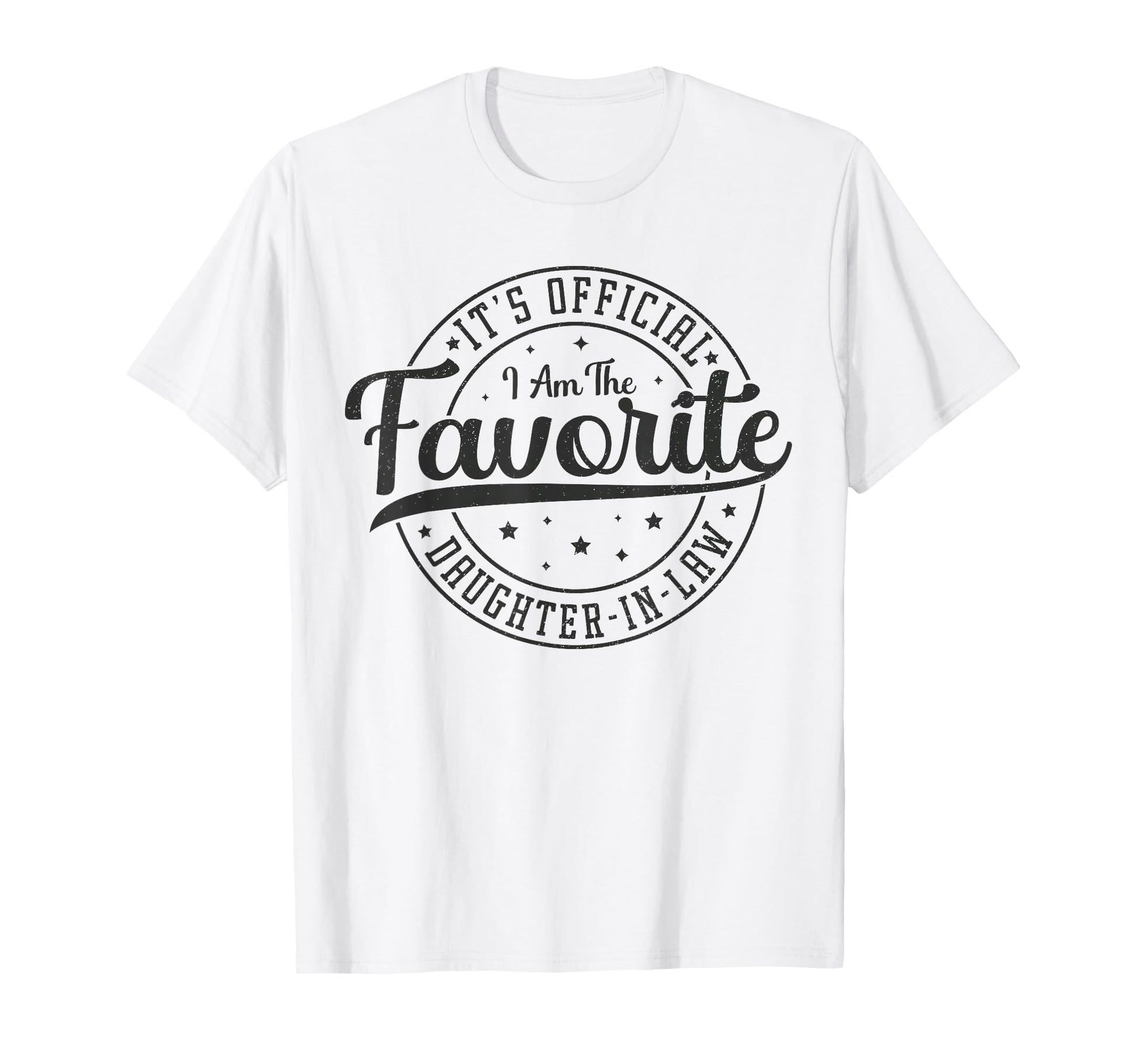 Its Im Favorite Daughter Law T-Shirt - Novelty Apparel Men Women - T-Shirt, Sweatshirt, Hoodie