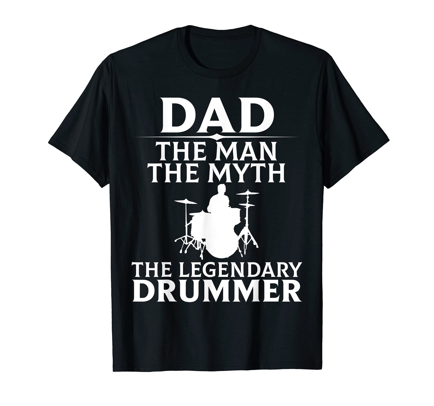 Mens Dad Legendary Drummer T-Shirt - Casual Everyday Wear for Adults - T-Shirt, Sweatshirt, Hoodie