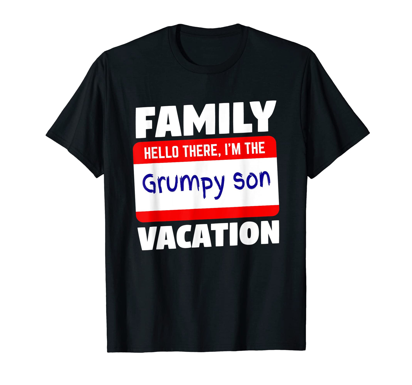 Grumpy Son Dad Mom Son Daughter T-Shirt - Casual Everyday Wear for Adults - T-Shirt, Sweatshirt, Hoodie