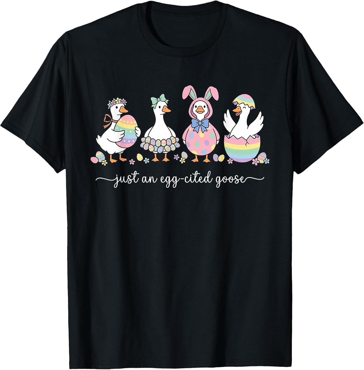 Just An Egg-cited Goose Silly Funny Easter Bunny Unisex T-shirt, Sweatshirt, Hoodie, Long Sleeve Tee - T-Shirt, Sweatshirt, Hoodie