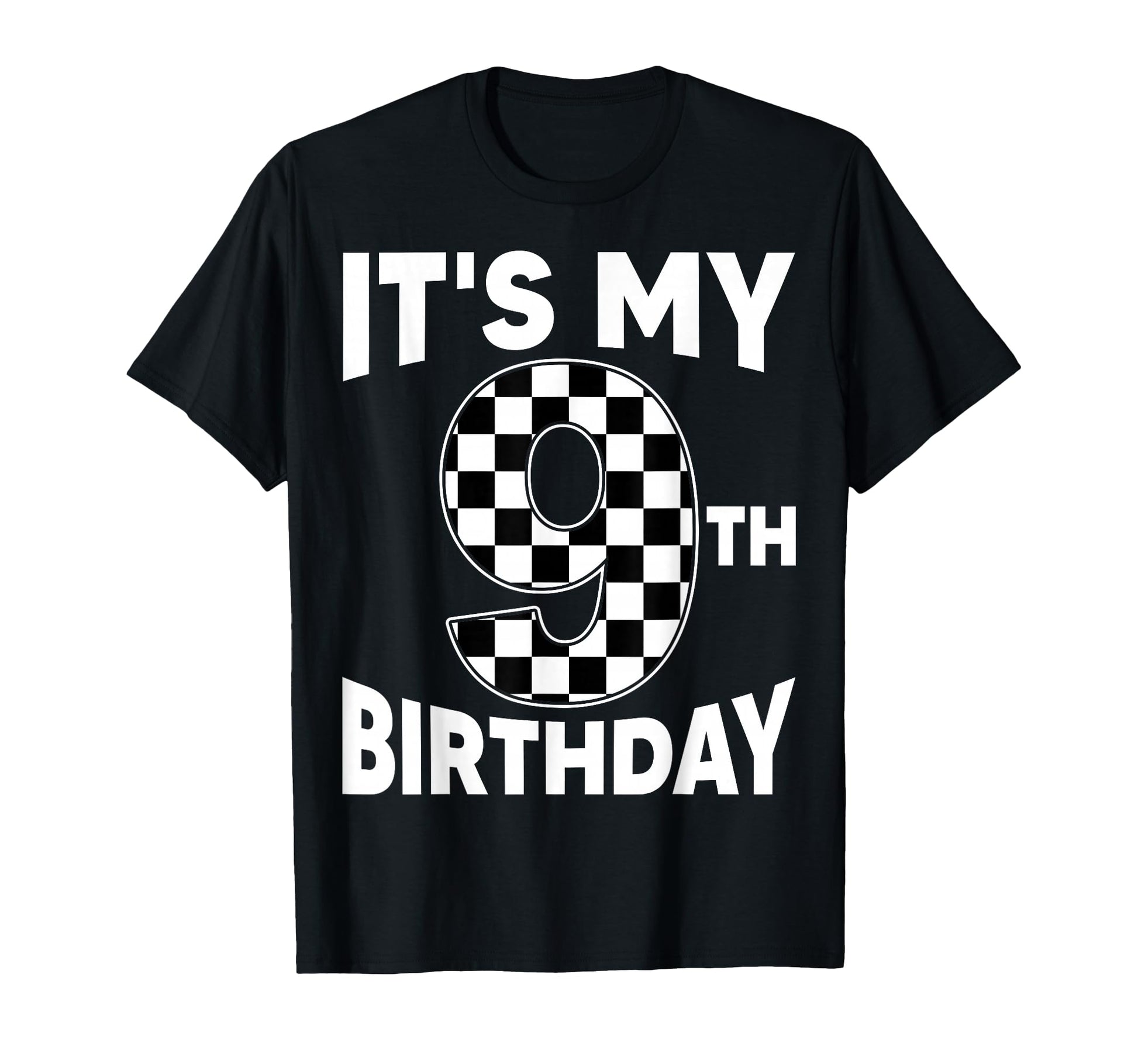 9 Year Old Birthday Racing Car Flag Its My T-Shirt - Trendy Graphic Unisex - T-Shirt, Sweatshirt, Hoodie