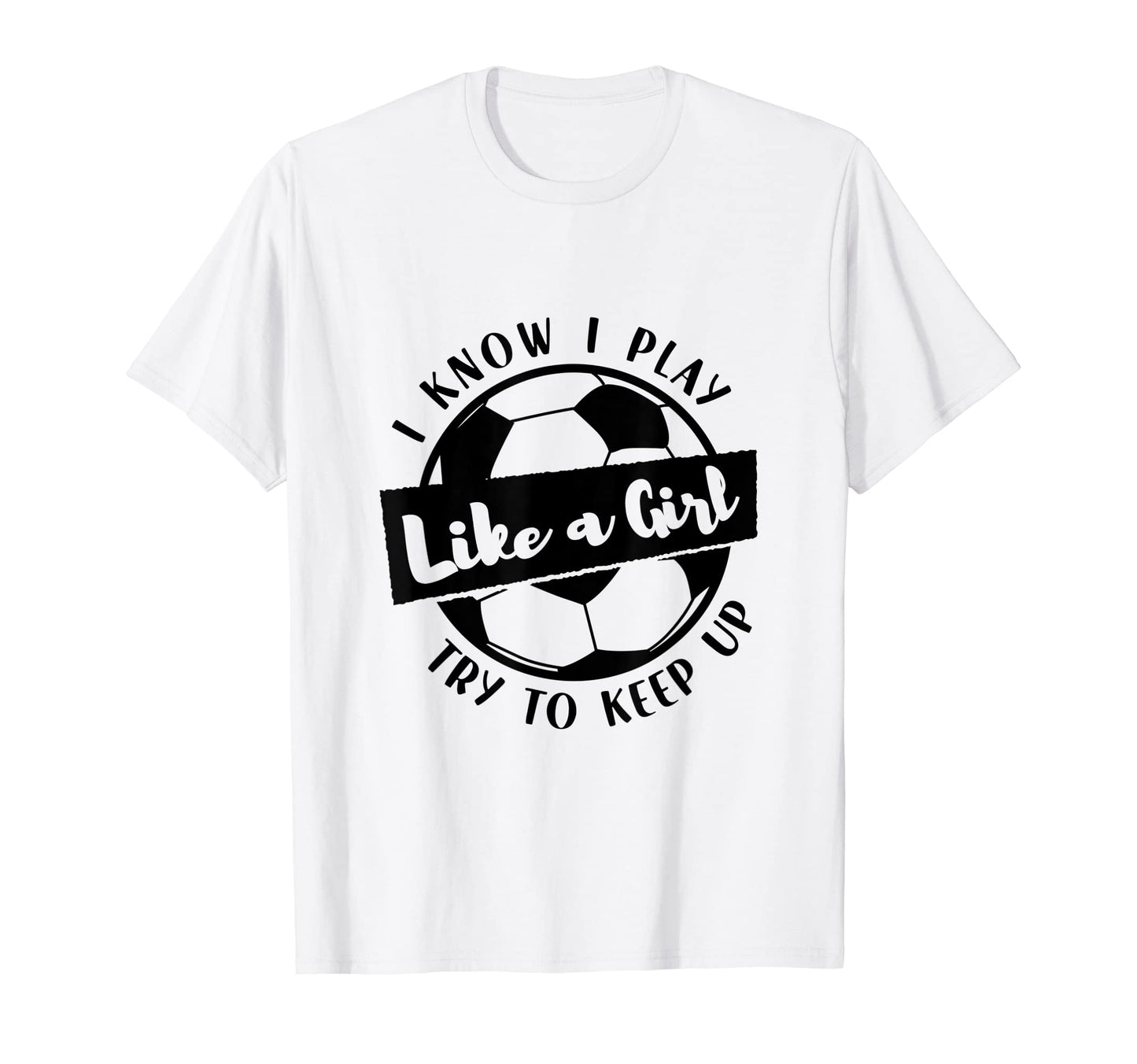 I Know I Play Like Try To Keep Up Sweatshirt - Casual Everyday Wear Unisex - T-Shirt, Sweatshirt, Hoodie