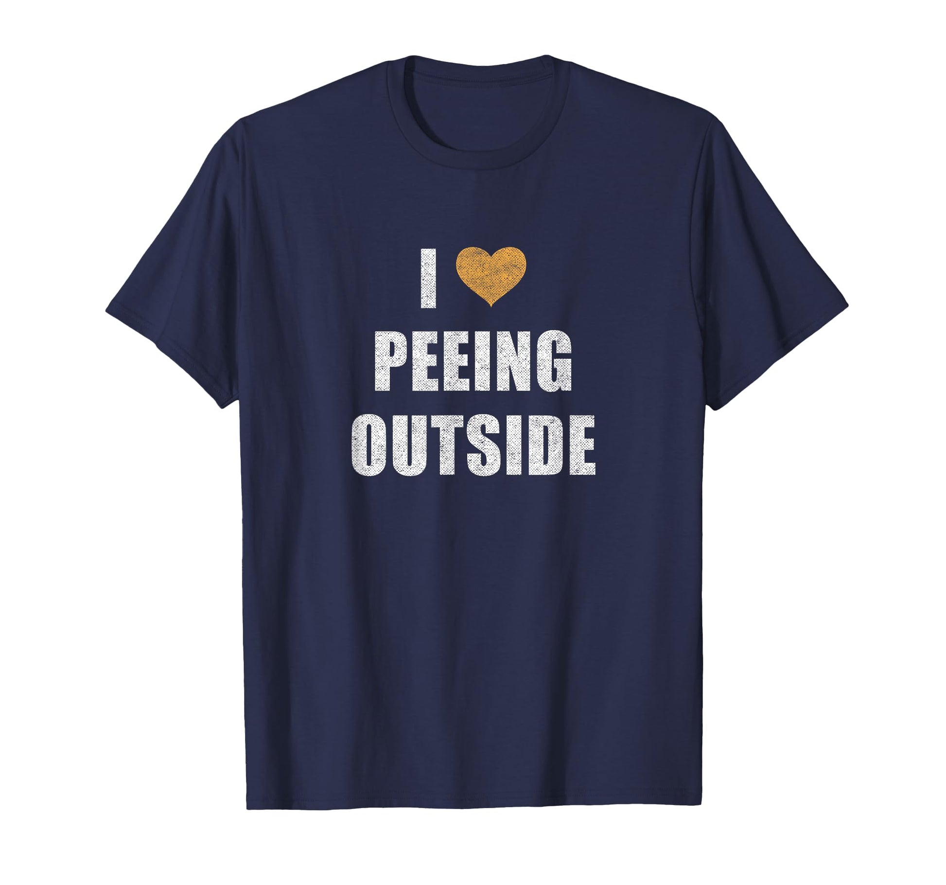 I Love Peeing Outside Funny Hiking Camping T-Shirt - Graphic Print Unisex - T-Shirt, Sweatshirt, Hoodie