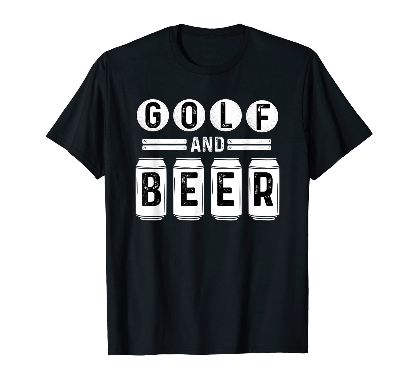 Golf And Beer Funny Dad Beer Golf Joke T-Shirt - Graphic Print Men Women - T-Shirt, Sweatshirt, Hoodie