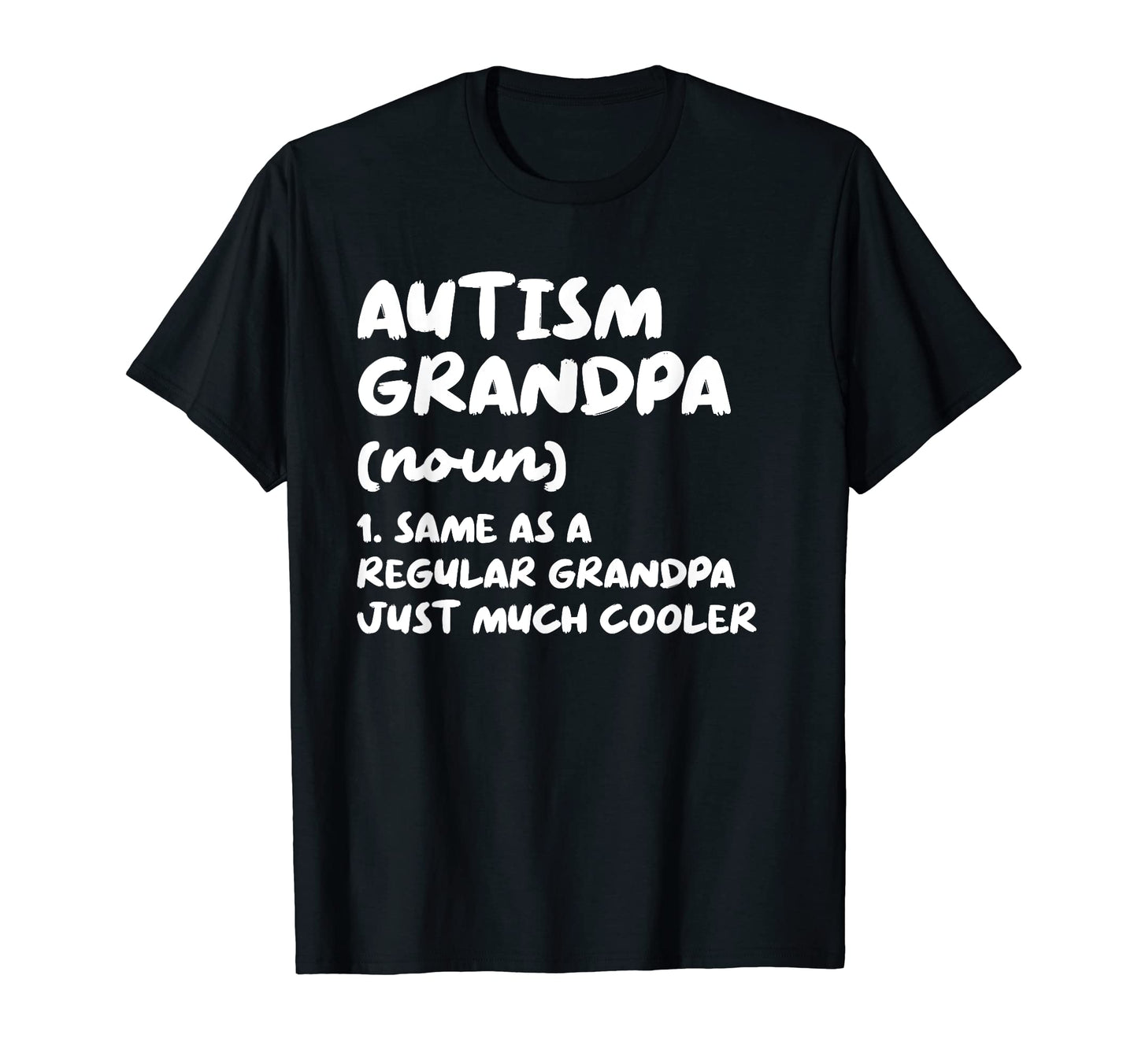 Autism Grandpa Definition T-Shirt - Casual Everyday Wear for Adults - T-Shirt, Sweatshirt, Hoodie