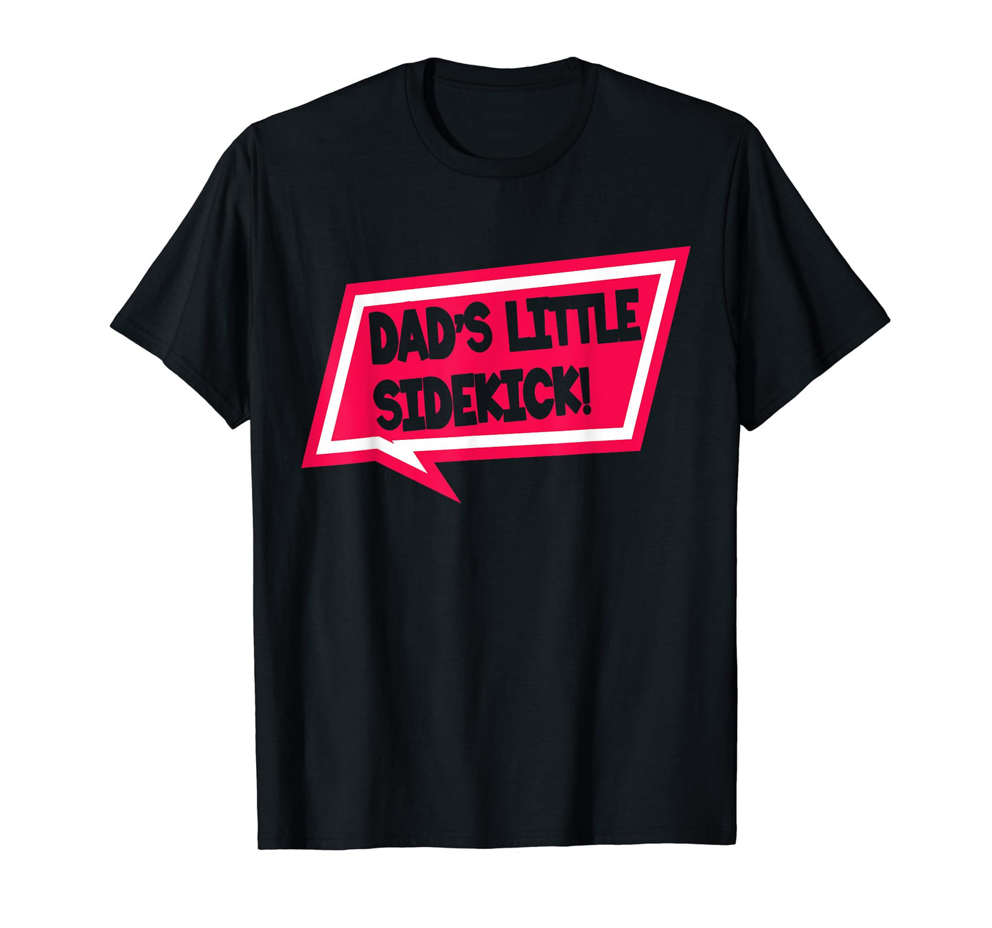 Dad Son Gifts Dad Daughter Gift T-Shirt - Fun Novelty Design Men Women - T-Shirt, Sweatshirt, Hoodie