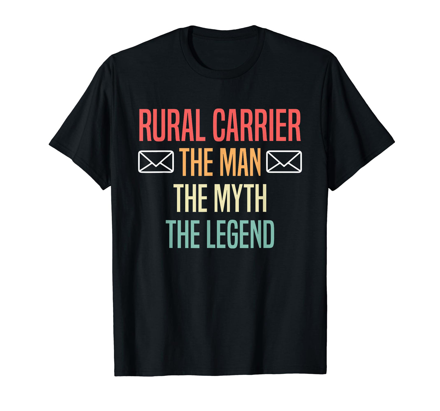 Rural Carrier Myth Legend Dad T-Shirt - Trendy Graphic for Adults - T-Shirt, Sweatshirt, Hoodie