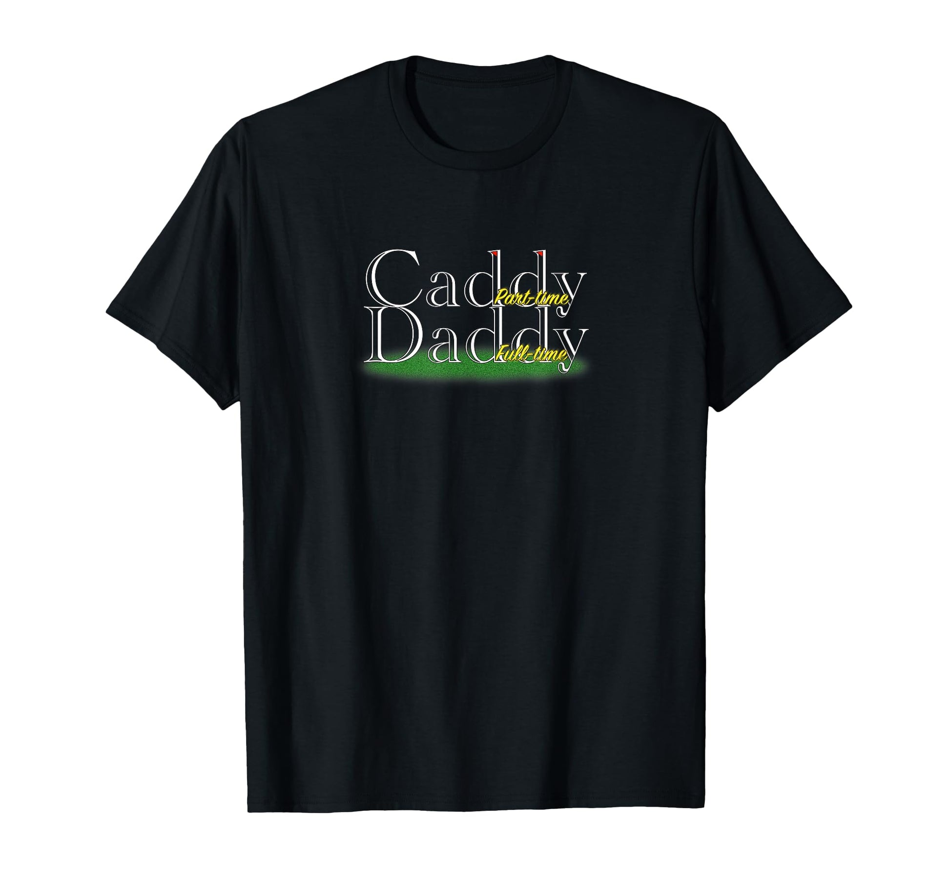 Caddy Daddy Golfer Golfers Golf Gift T-Shirt - Trendy Graphic Unisex - T-Shirt, Sweatshirt, Hoodie
